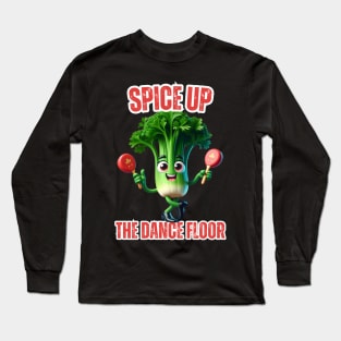 Celery Rhythm - Spice Up The Dance Floor Vibrant Tee Long Sleeve T-Shirt